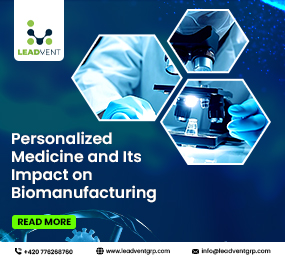 Personalised Medicine and Its Impact on Biomanufacturing
