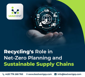 How the Recycling Industry Can Contribute to Net-Zero Planning and Supply Chain Preparedness on Sustainable Sourcing?