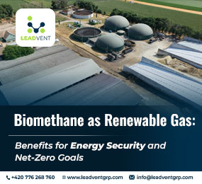 Biomethane as Renewable Gas: Benefits for Energy Security and Net-Zero Goals